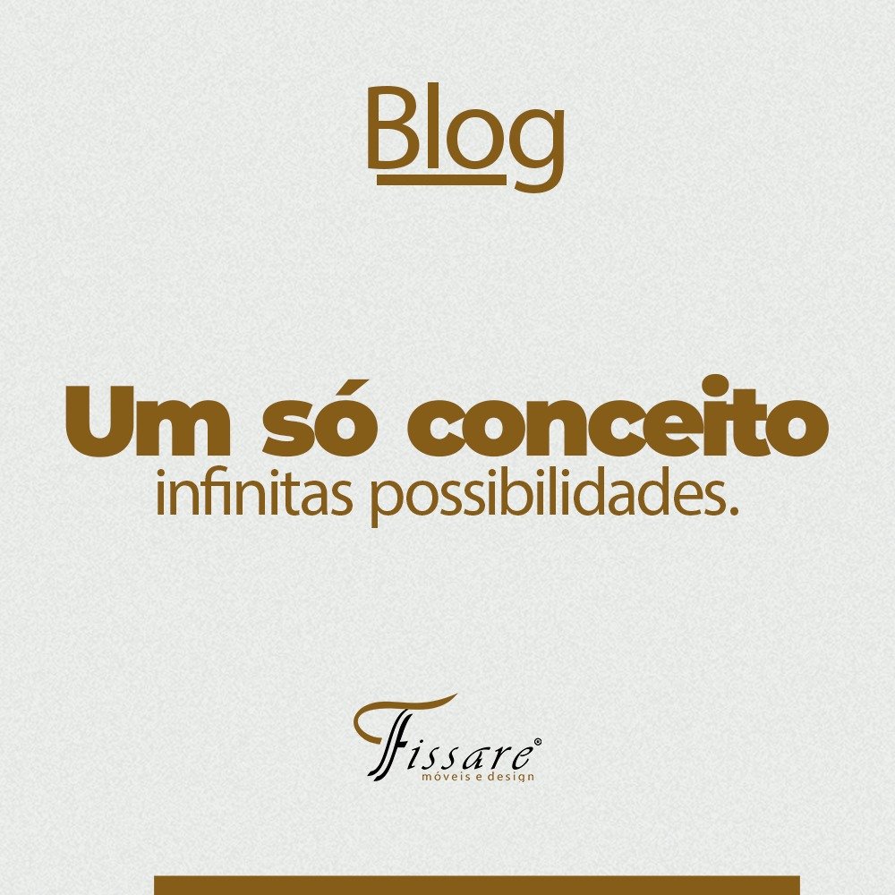 Um só conceito, infinitas possibilidades